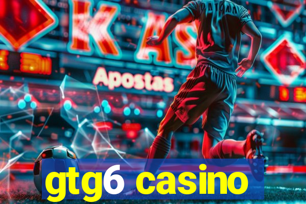 gtg6 casino